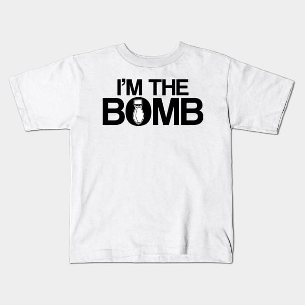 I'm the Bomb Kids T-Shirt by iMAK